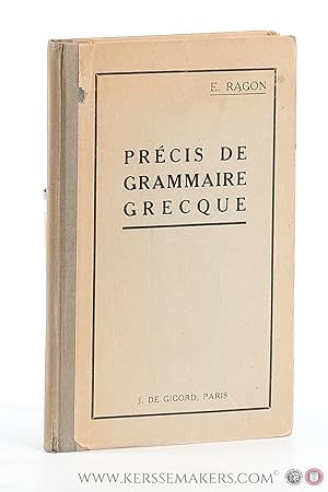 Bild des Verkufers fr Prcis de Grammaire grecque. Dix-septieme edition. zum Verkauf von Emile Kerssemakers ILAB