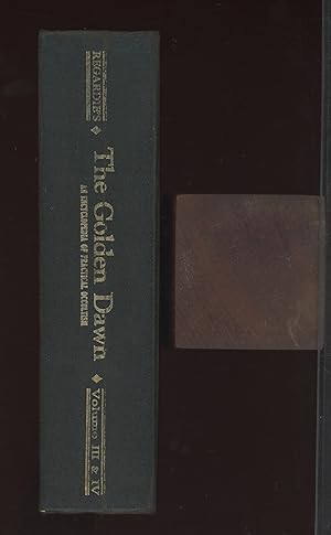 Seller image for The Golden Dawn: An Account of the Teachings, Rites, and Ceremonies of the Order of the Golden Dawn. An Encyclopedia of Practical Occultism Vols III & IV for sale by Joe Orlik Books