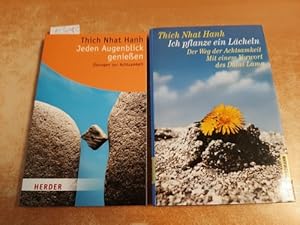 Ich pflanze ein Lächeln : der Weg der Achtsamkeit + Jeden Augenblick genießen - Übungen zur Achts...