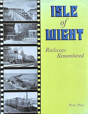 Imagen del vendedor de Isle of Wight Railways Remembered a la venta por M Godding Books Ltd