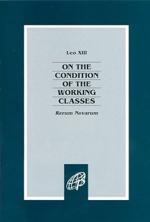 Bild des Verkufers fr Leo XIII: On The Condition of the Working classes zum Verkauf von WeBuyBooks