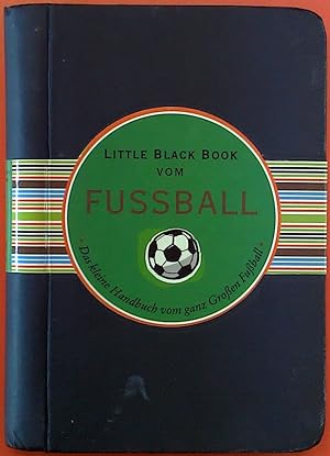 Seller image for Little Black Book vo9783527505289m Fuball : Das kleine Handbuch fr den ganz Groen Fuball for sale by biblion2