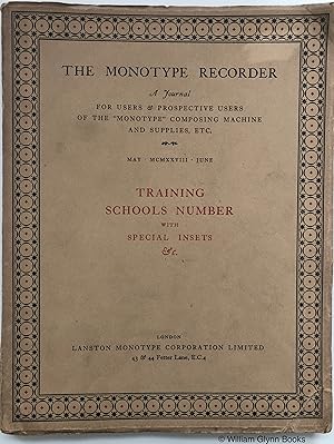 The Monotype Recorder Training Schools Number Volume XXVII No 225