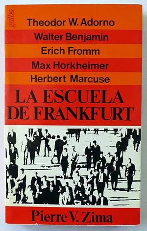 La escuela de Frankfurt. Dialéctica de la particularidad