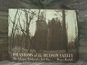 Image du vendeur pour Phantoms of the Hudson Valley: The Glorious Estates of a Lost Era mis en vente par Archives Books inc.