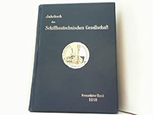 Bild des Verkufers fr Jahrbuch der Schiffbautechnischen Gesellschaft : Neunzehnter Band, 1918 zum Verkauf von Antiquariat Berghammer