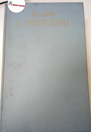Ojetti Ugo, I taccuni 1914-1943, Sansoni, 1954 - I