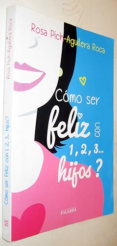 Seller image for (S1) - COMO SER FELIZ CON 1,2,3.HIJOS? for sale by UNIO11 IMPORT S.L.