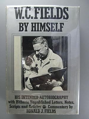 Seller image for W. C. Fields by Himself: His Intended Autobiography for sale by Heisenbooks