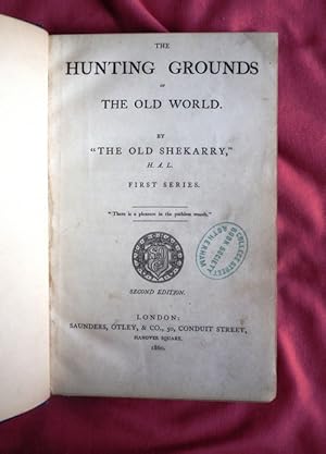Image du vendeur pour The Hunting Grounds of the Old World. First Series. mis en vente par Patrick Pollak Rare Books ABA ILAB