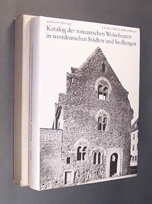 Katalog der romanischen Wohnbauten in westdeutschen Städten und Siedlungen : (ohne Goslar u. Rege...