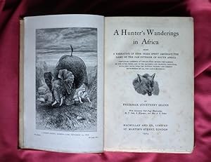 Bild des Verkufers fr A Hunter's Wanderings in Africa Being a Narrative of Nine Years Spent Amongst the Game of the Far Interior of South Africa. Containing Accounts of Explorations Beyond the Zambesi, on the River Chobe, and in the Matabele and Mashuna Countries, with Full Notes upon the Natural History and Present Distribution of All the Large Mammalia. zum Verkauf von Patrick Pollak Rare Books ABA ILAB