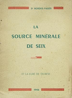 La Source minérale de Seix et la cure de Diurèse