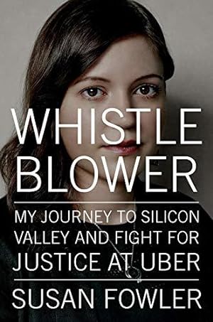 Bild des Verkufers fr Whistleblower: My Journey to Silicon Valley and Fight for Justice at Uber zum Verkauf von WeBuyBooks 2