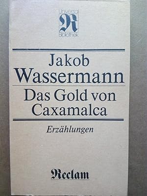 Bild des Verkäufers für Das Gold von Caxamalca zum Verkauf von Versandantiquariat Jena