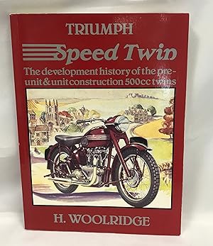 Triumph Speed Twin: The development history of the pre-unit & unit construction 500cc twins (A Fo...