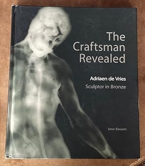 Image du vendeur pour The Craftsman Revealed: Adriaen de Vries, Sculptor in Bronze mis en vente par Big Reuse