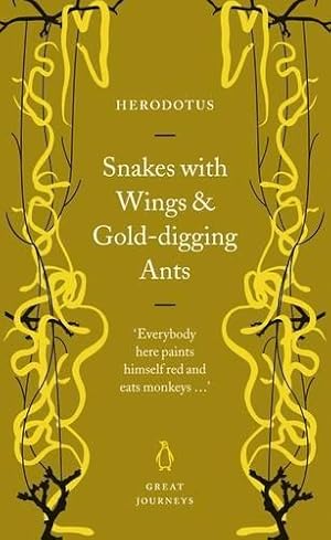Seller image for Snakes with Wings and Gold-digging Ants for sale by WeBuyBooks 2