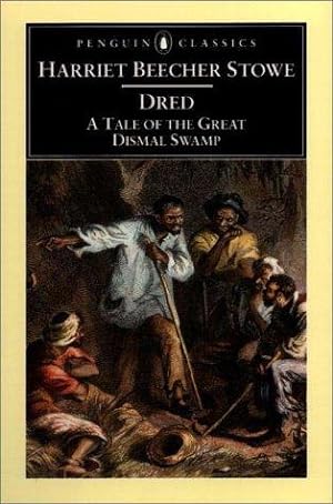 Seller image for Dred: A Tale of the Great Dismal Swamp (Penguin Classics S.) for sale by WeBuyBooks 2
