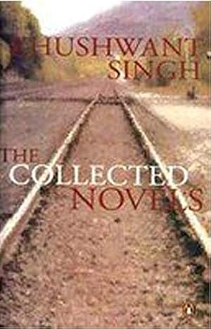 Seller image for Collected Novels: Khushwant Singh for sale by WeBuyBooks 2