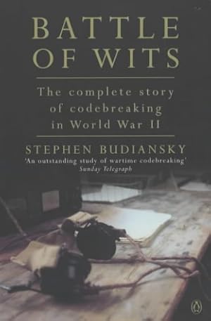 Image du vendeur pour Battle of Wits: The Complete Story of Codebreaking in World War II mis en vente par WeBuyBooks 2