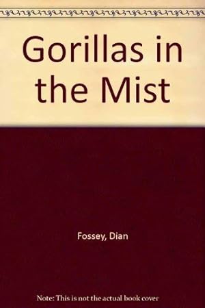 Seller image for Gorillas in the Mist for sale by WeBuyBooks 2