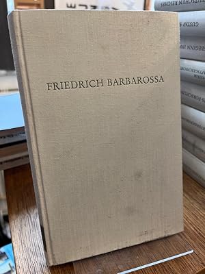 Seller image for Friedrich Barbarossa. (= Wege der Forschung CCCXC). Herausgegeben von Gunter Wolf. for sale by Altstadt-Antiquariat Nowicki-Hecht UG