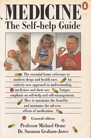 Bild des Verkufers fr Medicine: The Self-Help Guide: A Self-help Guide (Health Library) zum Verkauf von WeBuyBooks 2