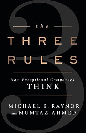 Imagen del vendedor de The Three Rules: How Exceptional Companies Think a la venta por WeBuyBooks 2