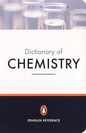 Seller image for The Penguin Dictionary of Chemistry (Penguin Reference Books) for sale by WeBuyBooks 2