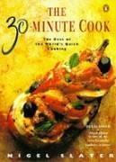 Seller image for The 30-Minute Cook: The Best of the World's Quick Cooking (Penguin cookery books) for sale by WeBuyBooks 2