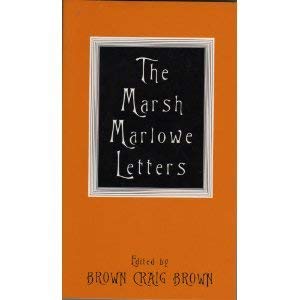 Seller image for The Marsh Marlowe Letters: The Correspondence of Gerald Marsh And Sir Harvey Marlowe, Volume One 1983 for sale by WeBuyBooks 2