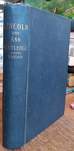 Lincoln and Ann Rutledge: An Idyllic Epos of the Early North-West