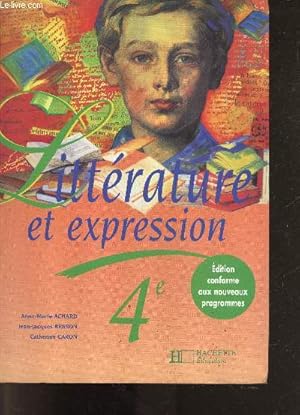 Bild des Verkufers fr Littrature et expression 4e zum Verkauf von Le-Livre