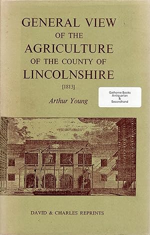 Image du vendeur pour General View of the Agriculture of the County of Lincolnshire (1813) mis en vente par Delph Books PBFA Member
