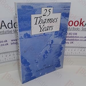 Seller image for 25 Thames Years (Signed & Inscribed) for sale by BookAddiction (ibooknet member)