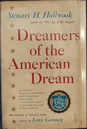 Image du vendeur pour Dreamers of The American Dream (Mainstream of America) mis en vente par The Book House, Inc.  - St. Louis