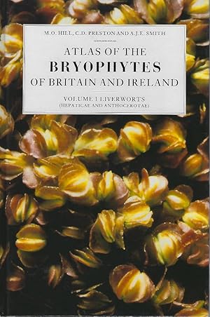 Seller image for Atlas of the Bryophytes pf Britain and Ireland - Volume 1: Liverworts for sale by Mike Park Ltd