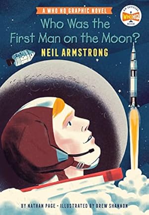 Image du vendeur pour Who Was the First Man on the Moon?: Neil Armstrong: A Who HQ Graphic Novel (Who HQ Graphic Novels) mis en vente par WeBuyBooks 2