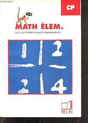 Image du vendeur pour Math elem. CP - cycle des apprentissages fondamentaux mis en vente par Le-Livre