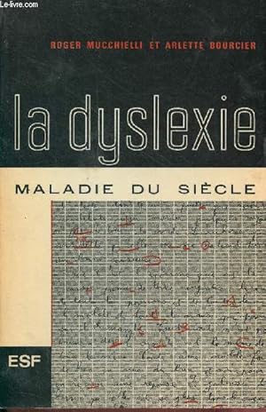Seller image for La dyslexie maladie du sicle - 4e dition. for sale by Le-Livre