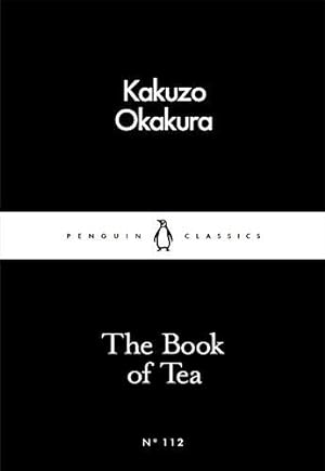 Bild des Verkufers fr The Book of Tea (Penguin Classics) zum Verkauf von WeBuyBooks 2