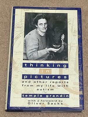 Seller image for Thinking in Pictures and Other Reports from My Life with Autism (Signed Second Printing) for sale by The Poet's Pulpit