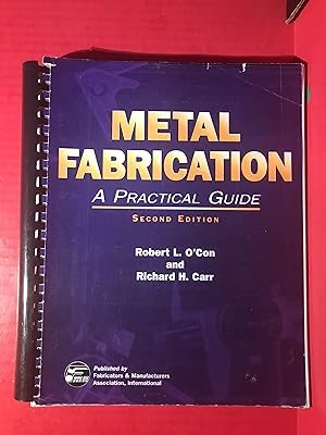 Metal Fabrication, a Practical Guide