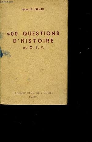 Image du vendeur pour 400 questions d'histoire au C.E.P. - pour le certificat d'etudes primaires - programme de 1949 mis en vente par Le-Livre