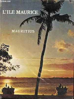 Seller image for L'Ile Maurice Mauritius. for sale by Le-Livre