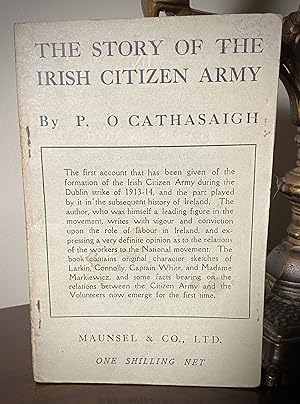 Bild des Verkufers fr THE STORY OF THE IRISH CITIZEN ARMY zum Verkauf von TBCL The Book Collector's Library