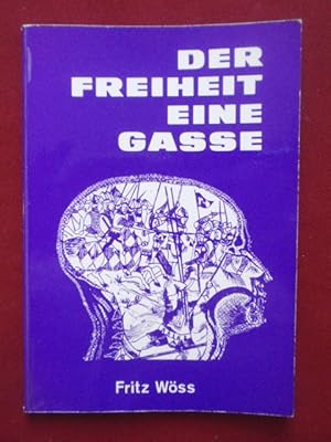 Seller image for Der Freiheit eine Gasse. for sale by Antiquariat Klabund Wien