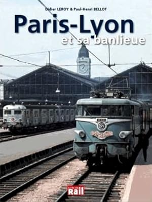 Seller image for Paris-Lyon et sa Banlieue for sale by Martin Bott Bookdealers Ltd