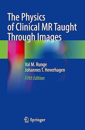 Bild des Verkufers fr The Physics of Clinical MR Taught Through Images zum Verkauf von moluna